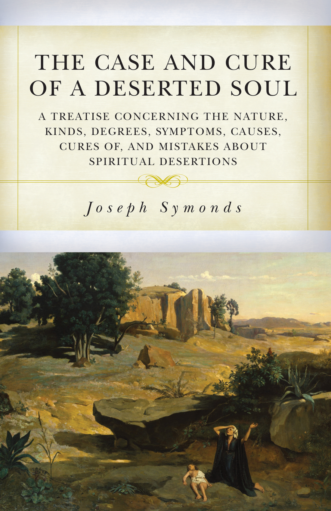 Cover of The Case and Cure of a Deserted Soul