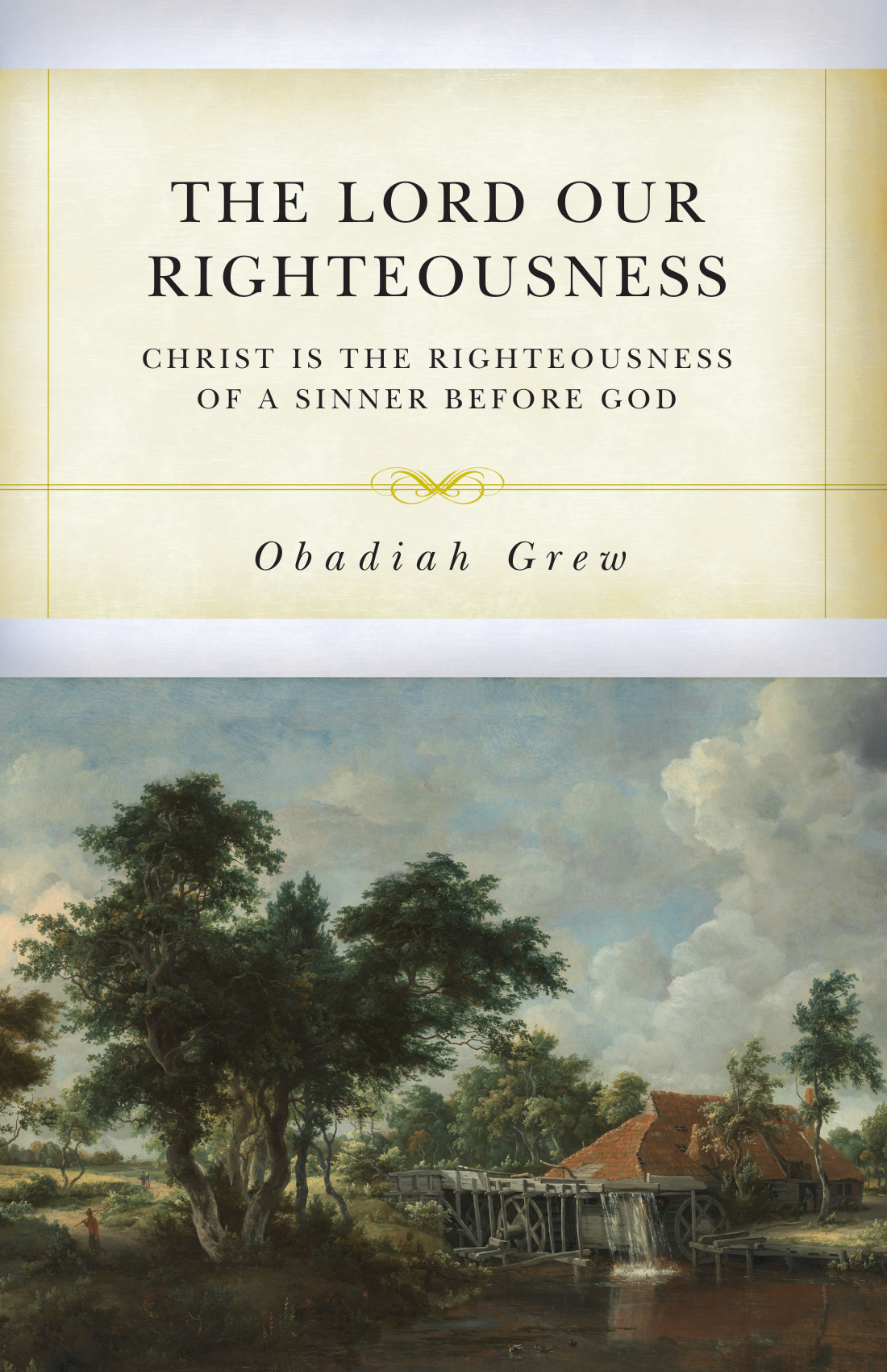 Cover of The Lord Our Righteousness